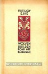 Bye, Frithjof E. - Wolven huilden rond het Bosmeer