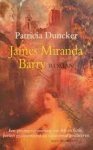 DUNCKER, PATRICIA - JAMES MIRANDA BARRY