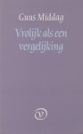 Middag, Guus - Vrolijk als vergelijking. Vijftig kleine essays over poëzie