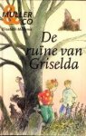 MOLLEMA, ELISABETH - De ruïne van Griselda