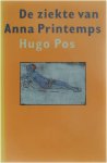 Hugo Pos - De ziekte van Anna Printemps