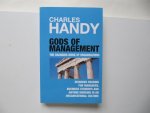 Handy, Charles - Gods of Management - the changing work of organisations