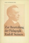 K. Rittersbacher. - Zur Beurteilung der Pädagogik Rudolf Steiners.