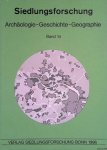 Fehn, Klaus - a.o. - Siedlungsforschung. Archäologie, Geschichte, Geographie. Band 14