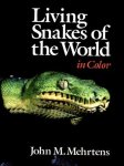 Mehrtens , John M. [ ISBN 9780806964607 ] 2719 - Living Snakes of the World. In Color. ( 540 high-quality color photos of snakes, each with a one-page description of the reptile's geographic range, ecological niche, and care requirements. The attractive photography and the vast number of snakes -