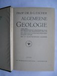 Escher, Prof. Dr. B.G. - Algemeene Geologie (algemene)