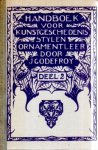 Godefroy, J. - Handboek voor kunstgeschiedenis stijl- en ornamenteer. Deel I (4e druk 1922) en Deel II (4e druk 1923)