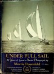 Rosenfeld, Morris - Under Full Sail 50 Years of Great Marine Photographs by Morris Rosenfeld