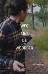 Joey Velberg - Weg met de Woorden