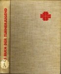 SCHELLER, THILO (HERAUSGEGEBEN VON) - Das Buch der Turnerjugend