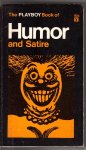 - The PLAYBOY Book of Humor and Satire - The PLAYBOY Book of Humor and Satire