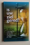 C.Ryle - Is Uw Ziel Gered? 7 indringende preken van de bekende Engelse prediker C. Ryle