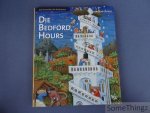 Eberhad König. - Die Bedford Hours. Das reichste Stundenbuch des Mittelalters.