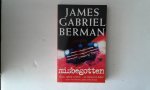 Berman, James Gabriel - Misbegotten