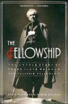 Roger Friedland, Harold Zellman - Fellowship, The The Untold Story of Frank Lloyd Wright and the Taliesin Fellowship