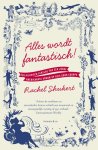 Rachel Shukert - Alles wordt fantastisch!