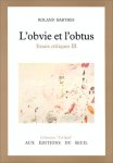Roland Barthes 28745 - L'obvie et l'obtus Essais Critiques III