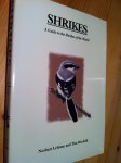 Lefranc, Norbert & Worfolk, Tim - Shrikes, a Guide to the Shrikes of the World (Klauwieren)
