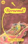 Hooft, Mieke van - Beroemd !
