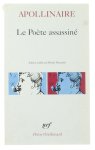 Guillaume Apollinaire - Poesie/Gallimard- Poete Assassine