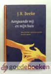 Beeke, J.R. - Aangaande mij en mijn huis --- Het geloof gestalte geven in het gezin