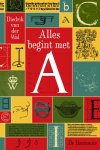 Diedrik Van der Wal - Alles begint met A