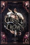 Lauren Dedroog - A Curse of Crows Lauren Dedroog - A Curse of Crows