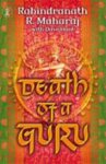 Dave Hunt 307396, Rabindranath Maharaj 42485 - Death of a Guru