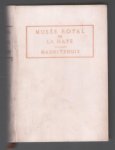 n.n - Musee royal de La Haye (Mauritshuis) : catalogue raisonne des tableaux et des sculptures. ( perkament ? uitgave)