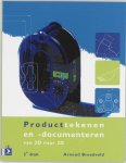 A. Breedveld - PRODUCTTEKENEN EN -DOCUMENTEREN VAN 2D NR 3D, 2E
