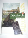 Frijhoff, Willem  Nusteling, Hubert Spies, Marijke (red.) - Geschiedenis van Dordrecht van 1572 tot 1813 ( deel 2)