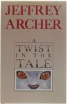 Jeffrey Archer - A Twist in the Tale