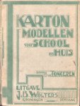 Tongeren, H. van - Kartonmodellen voor school en huis
