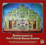 Schlicht , Hans-Jurgen . [ Isbn 9783980943741 ] 3019 ( Compleet met de audio CD. ) - Musikautomaten, Moden und Uniformen im Technik Museum Speyer. Musikautomaten im Auto und Technik Museum Sinsheim.