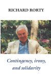 Richard (University of Virginia) Rorty - Contingency, Irony, and Solidarity