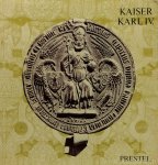 KARL IV, KAISER, SEIBT, F., (Hrsg.) - Kaiser Karl IV. Staatsmann und Mäzen. Aus Anlass der Ausstelllungen in Nürnberg und Köln 1978/79 herausgegeben.