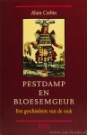 CORBIN, A. - Pestdamp en bloesemgeur. Een geschiedenis van de reuk. Vertaling: K. van Dorsselaer, H. Hoeks en M. Jansen.