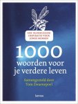 Zwaenepoel, Tom - 1000 woorden voor je verdere leven / een bloemlezing inspiratie voor jonge mensen