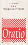 Visser, Gerard - Oorsprong & vrijheid. En ik werd die ik was gebleven