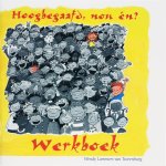 W. Lammers van Toorenburg - Hoogbegaafd, nou en? ontdek-boek over hoogbegaafdheid