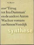 Marres, R. - Over Terug tot Ina Damman en de andere Anton Wachter romans van Simon Vestdijk Marres, R. - Over Terug tot Ina Damman en de andere Anton Wachter romans van Simon Vestdijk