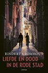 Rindert Kromhout 58649 - Liefde en dood in de rode stad