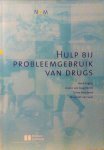 Rigter,Henk e.a - Hulp bij probleemgebruik van drugs