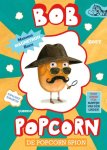 Maranke Rinck - De Popcorn Spion-Bob Popcorn