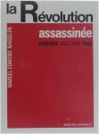 Marcel-Edmond Naegelen - La Révolution assassinée - Hongrie oct. -nov. 1956