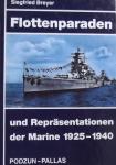 Siegfried Breyer - Flottenparaden und Repräsentationen der Marine 1925-1940.