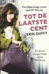 Erin Duffy - Tot de laatste cent