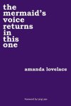 Amanda Lovelace ; ladybookmad - the mermaid's voice returns in this one