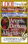 J. Stephen Lang - 1,001 Things You Always Wanted to Know about Angels, Demons, and the Afterlife