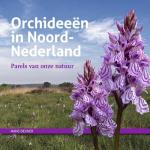 Dekker, Hans - Orchideeën in Noord-Nederland / parels van onze natuur